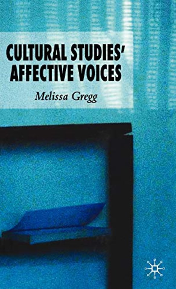 Cultural Studies' Affective Voices