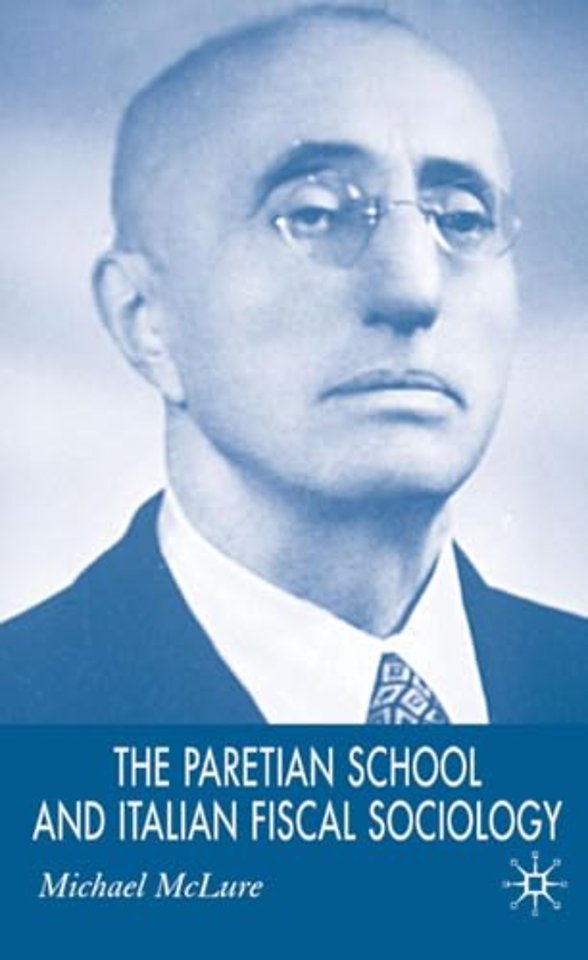The Paretian School and Italian Fiscal Sociology