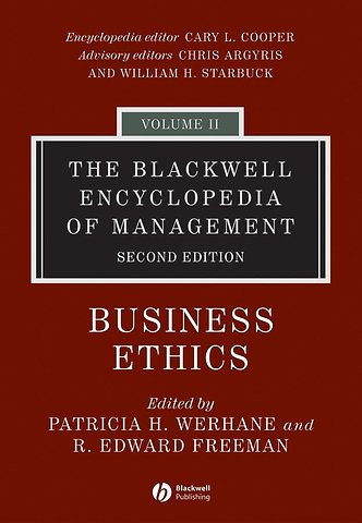 The Blackwell Encyclopedia of Management – Business Ethics V 2 2e