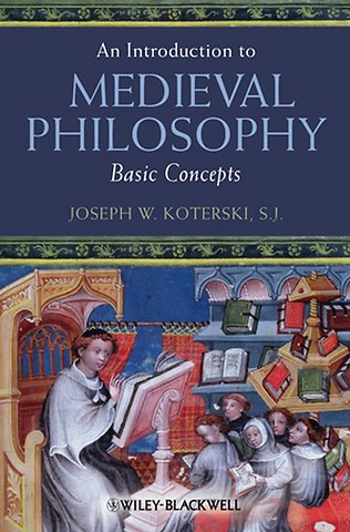 Introduction to Medieval Philosophy – Basic Concepts