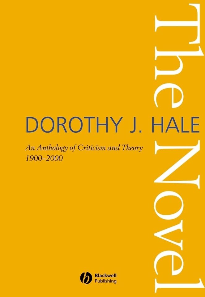 The Novel: An Anthology of Criticism and Theory 1900–2000