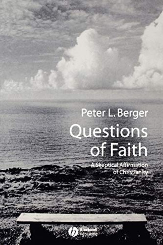 Questions of Faith: A Skeptical Armation of Christianity