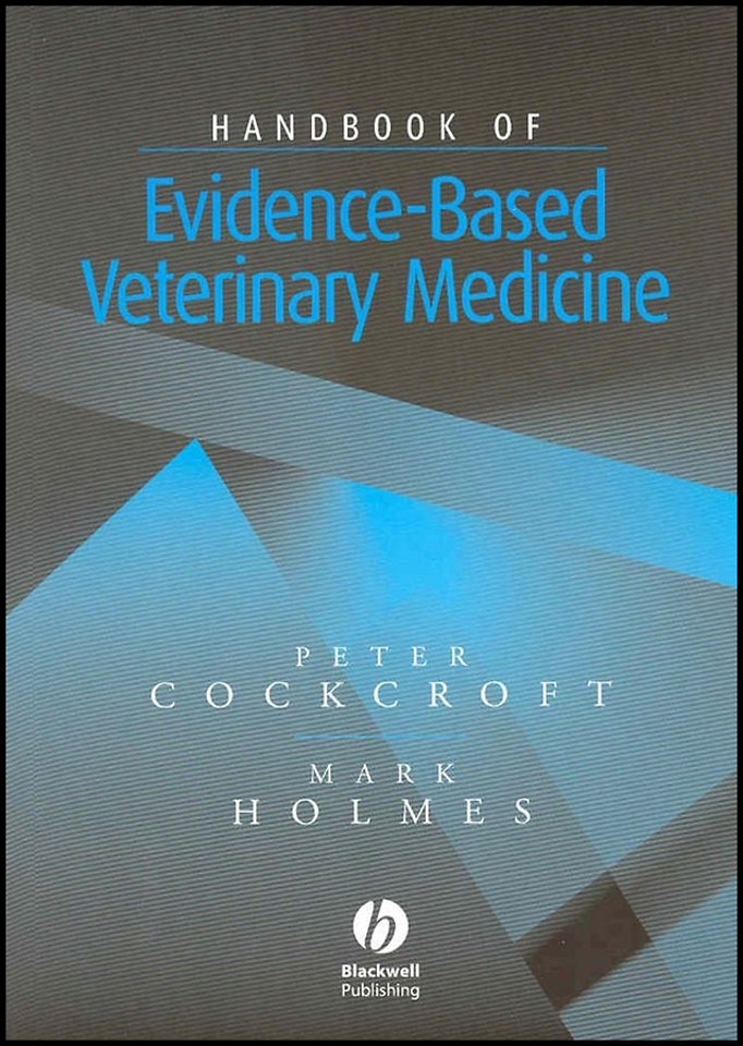 Handbook of Evidence–Based Veterinary Medicine