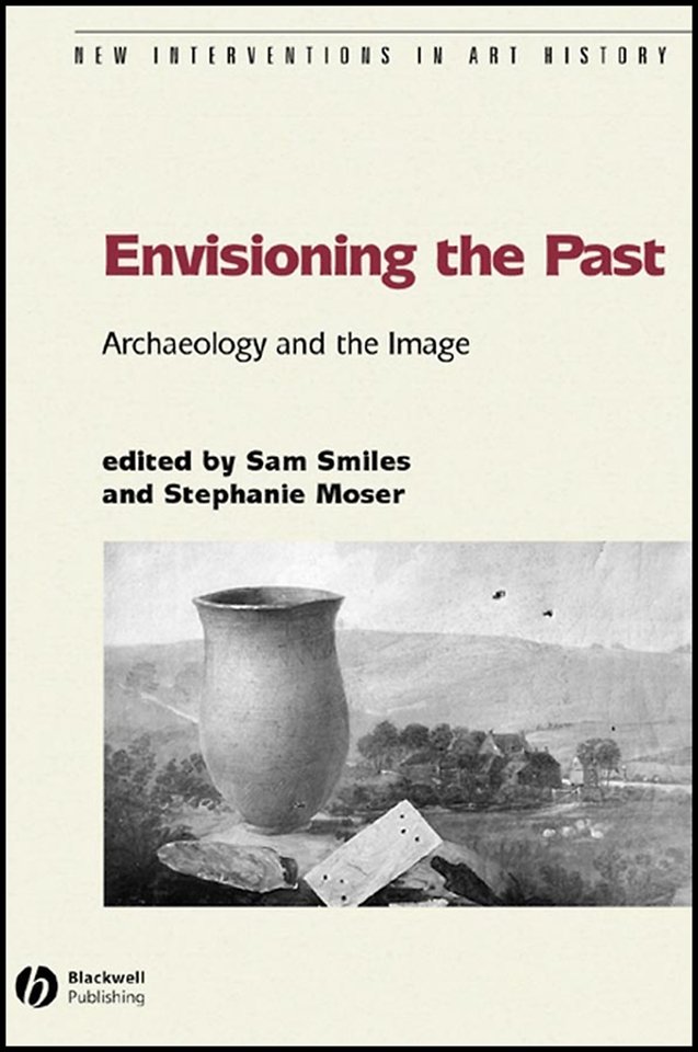 Envisioning the Past: Archaeology and the Image