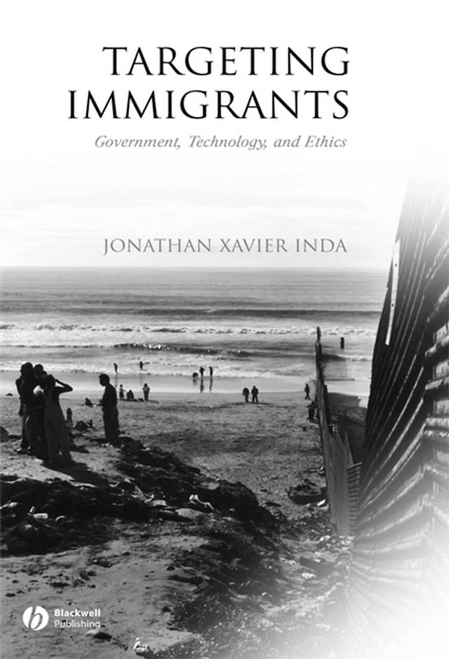 Targeting Immigrants: Government, Technology, and Ethics