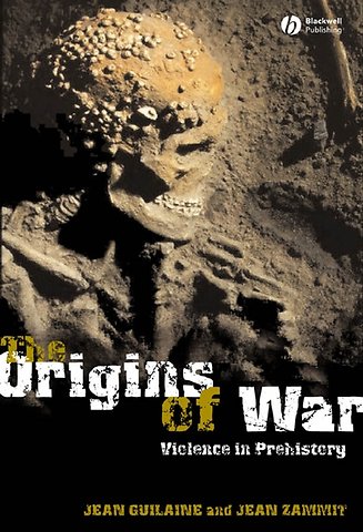 Origins of War:Violence in Prehistory