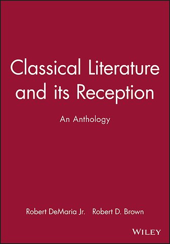 Classical Literature and its Reception – An Anthology