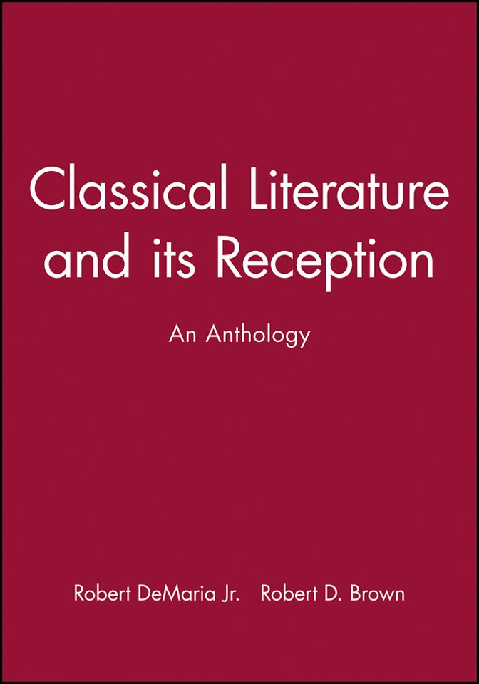 Classical Literature and its Reception – An Anthology