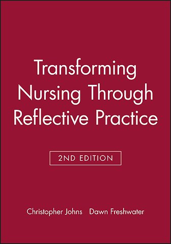 Transforming Nursing Through Reflective Practice