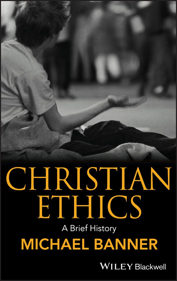 Christian Ethics – A Brief History