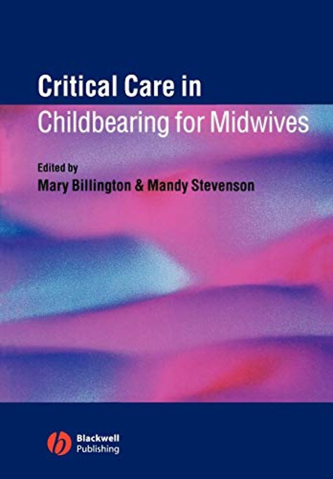 Critical Care in Childbearing for Midwives