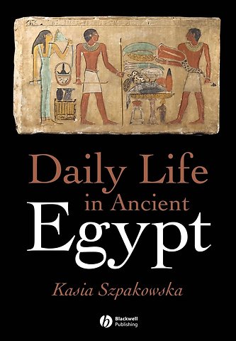 Daily Life in Ancient Egypt