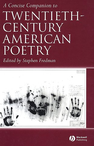 A Concise Companion to Twentieth–Century American Poetry