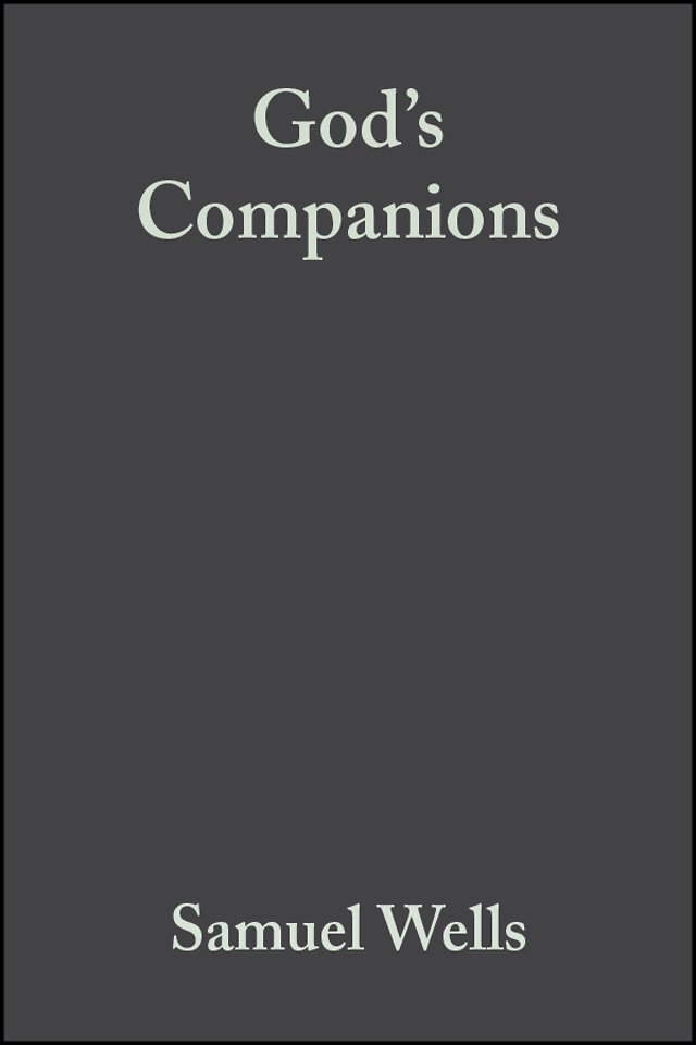 God′s Companions – Reimagining Christian Ethics