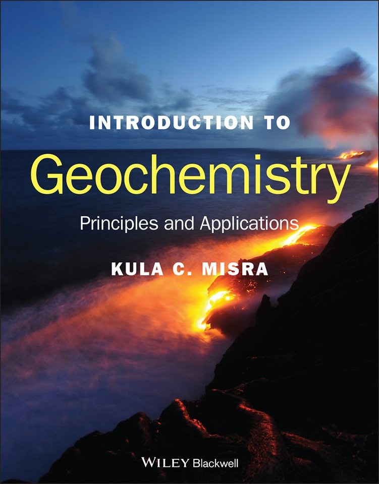 Introduction to Geochemistry – Principles and Applications