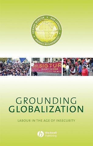 Grounding Globalization – Labour in the Age of Insecurity