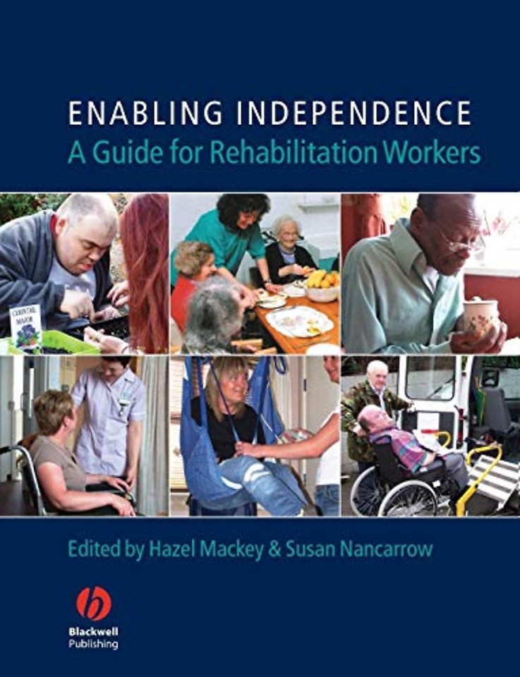 Enabling Independence – A Guide for Rehabilitation Workers