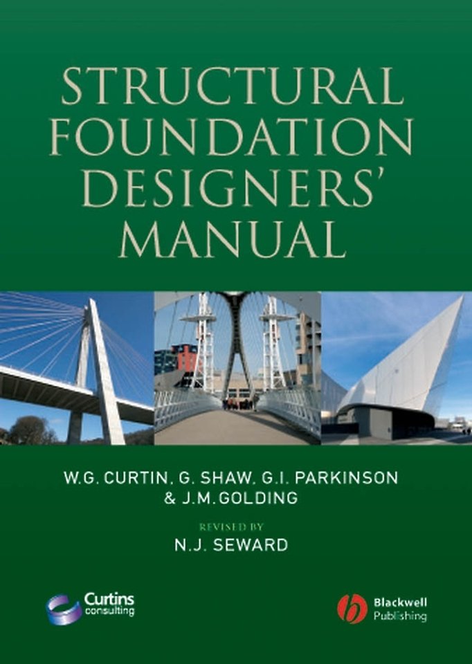 Structural Foundation Designers′ Manual