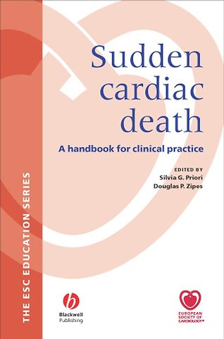 Sudden Cardiac Death: A Handbook for Clinical Prac tice