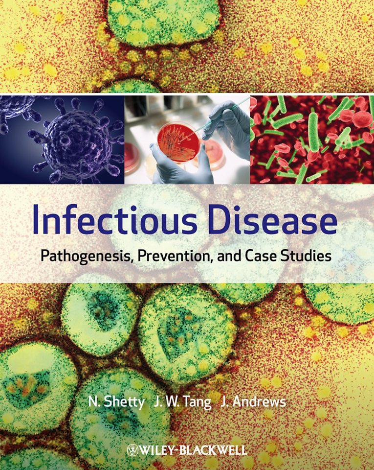Infectious Disease – Pathogenesis, Prevention and Case Studies