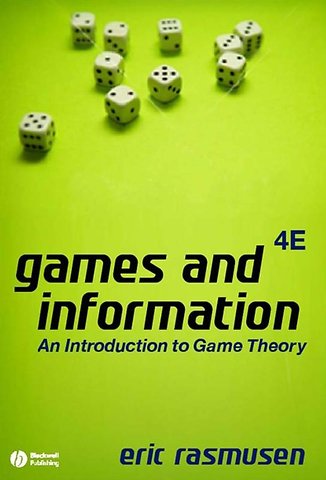 Games and Information – An Introduction to Game Theory 4e