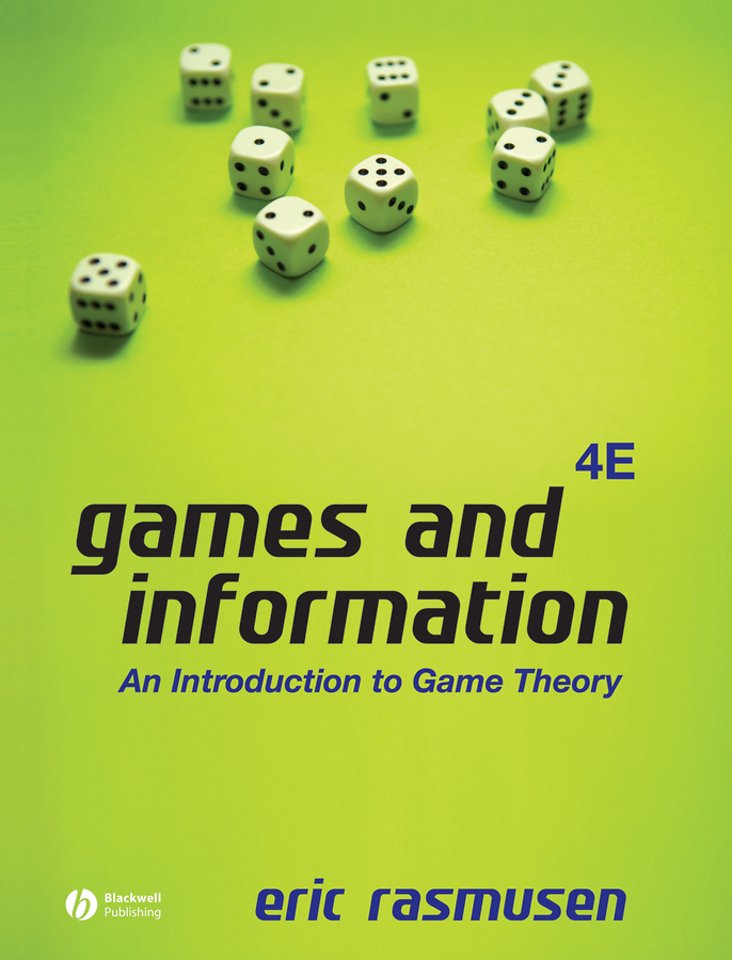 Games and Information – An Introduction to Game Theory 4e