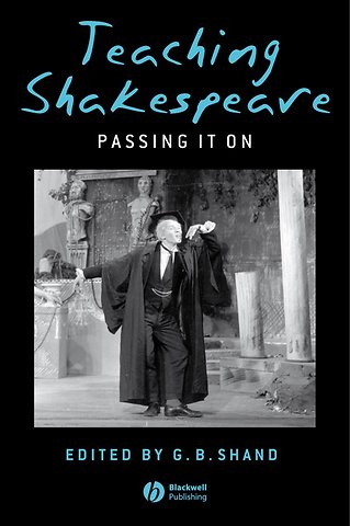 Teaching Shakespeare – Passing it On