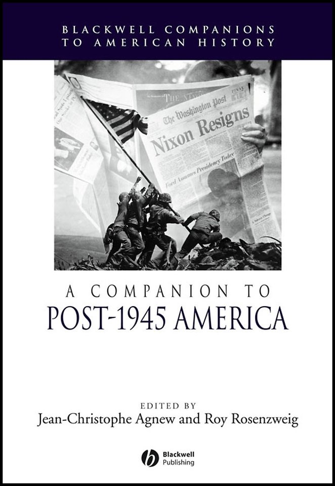 A Companion to Post–1945 America