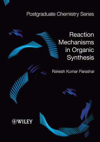 Reaction Mechanisms in Organic Synthesis
