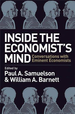 Inside the Economist′s Mind – Conversations with Eminent Economists