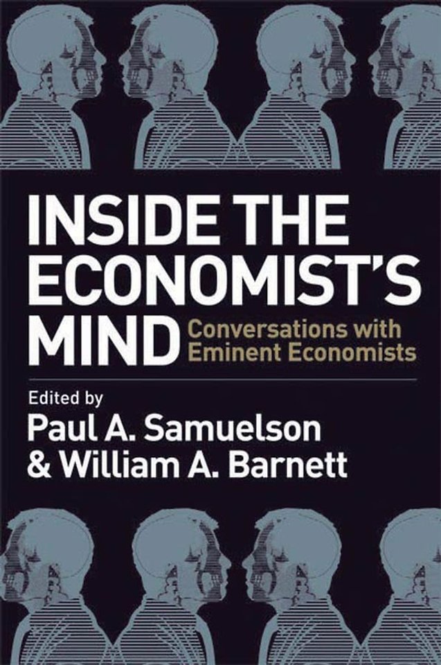 Inside the Economist′s Mind – Conversations with Eminent Economists