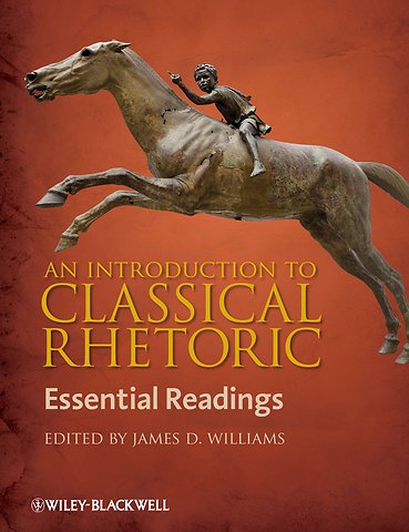An Introduction to Classical Rhetoric – Essential Readings