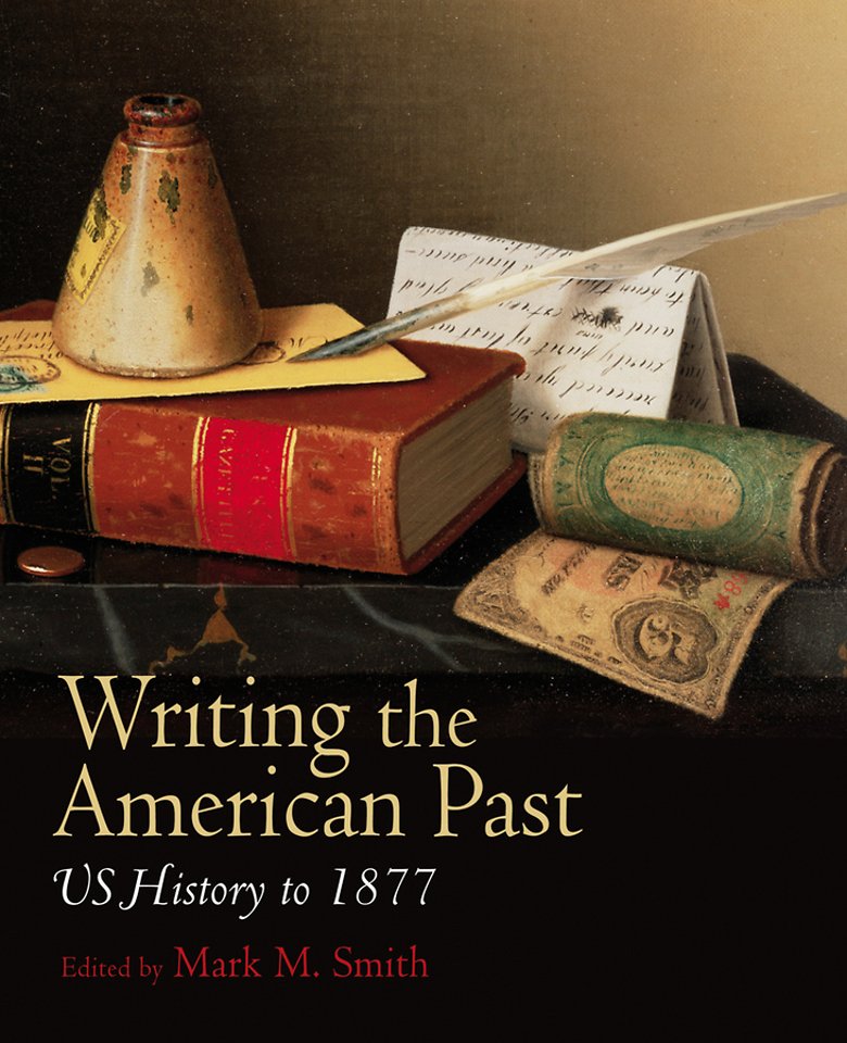 Writing the American Past – US History to 1877