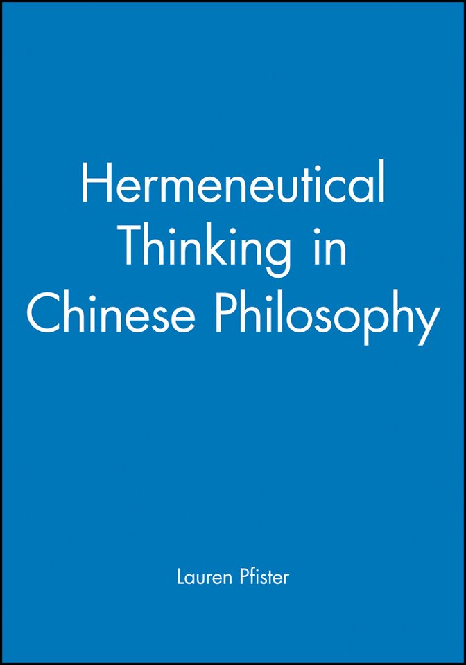 Hermeneutical Thinking in Chinese Philosophy