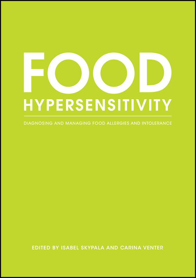 Food Hypersensitivity – Diagnosing and Managing Food Allergies and Intolerance