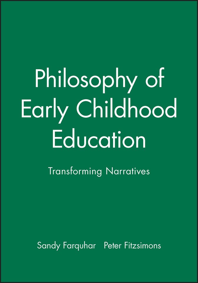 Philosophy of Early Childhood Education – Transforming Narratives