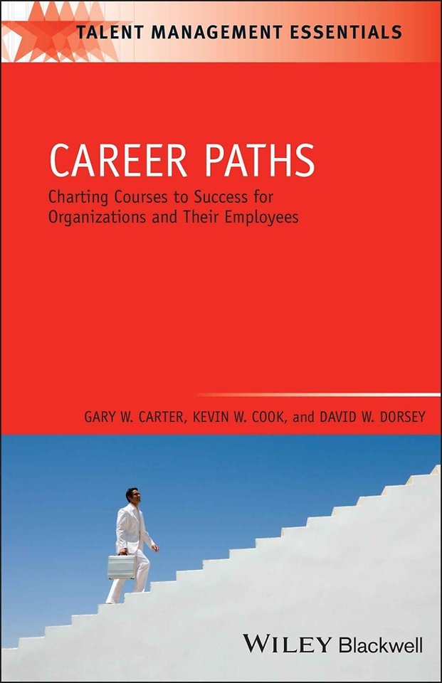 Career Paths – Charting Courses to Success for Organizations and Their Employees