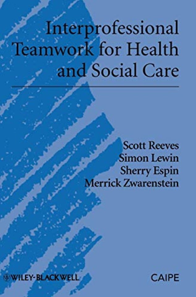 Interprofessional Teamwork for Health and Social Care