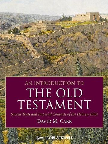 Introduction to the Old Testament – Sacred Texts and Imperial Contexts of the Hebrew Bible