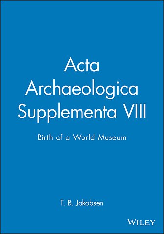 Acta Archaeologica Supplementa VIII