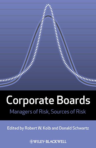 Corporate Boards – Managers of Risk, Sources of Risk
