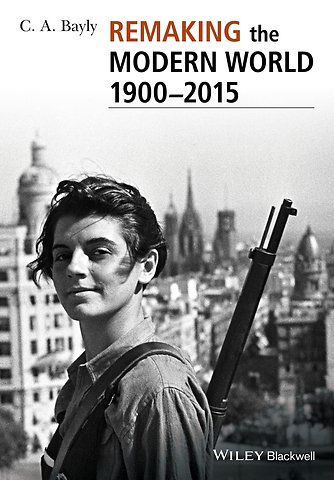 Remaking the Modern World 1900 - 2015