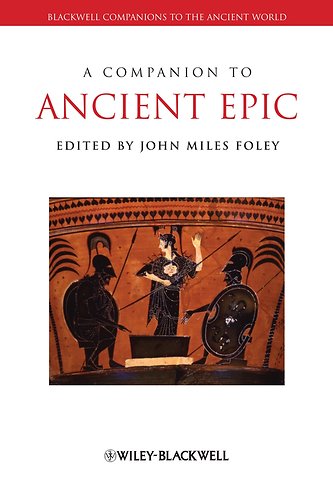 A Companion to Ancient Epic