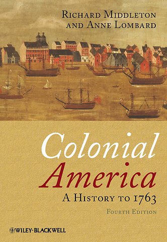 Colonial America – A History to 1763 4e