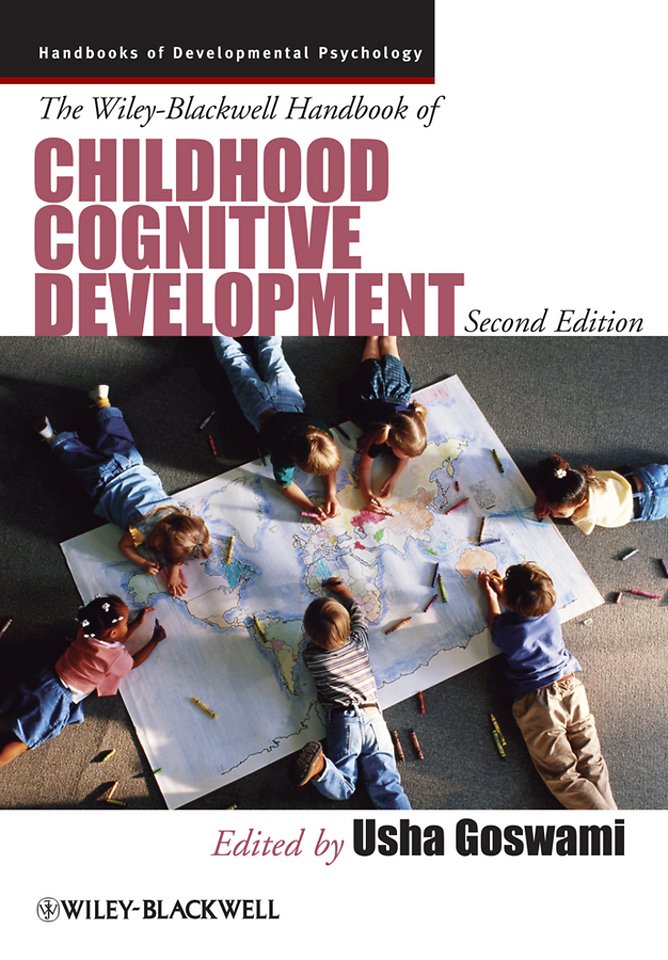 Wiley–Blackwell Handbook of Childhood Cognitive Development 2e