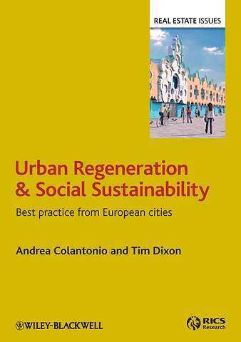 Urban Regeneration and Social Sustainability – Best Practice from European Cities