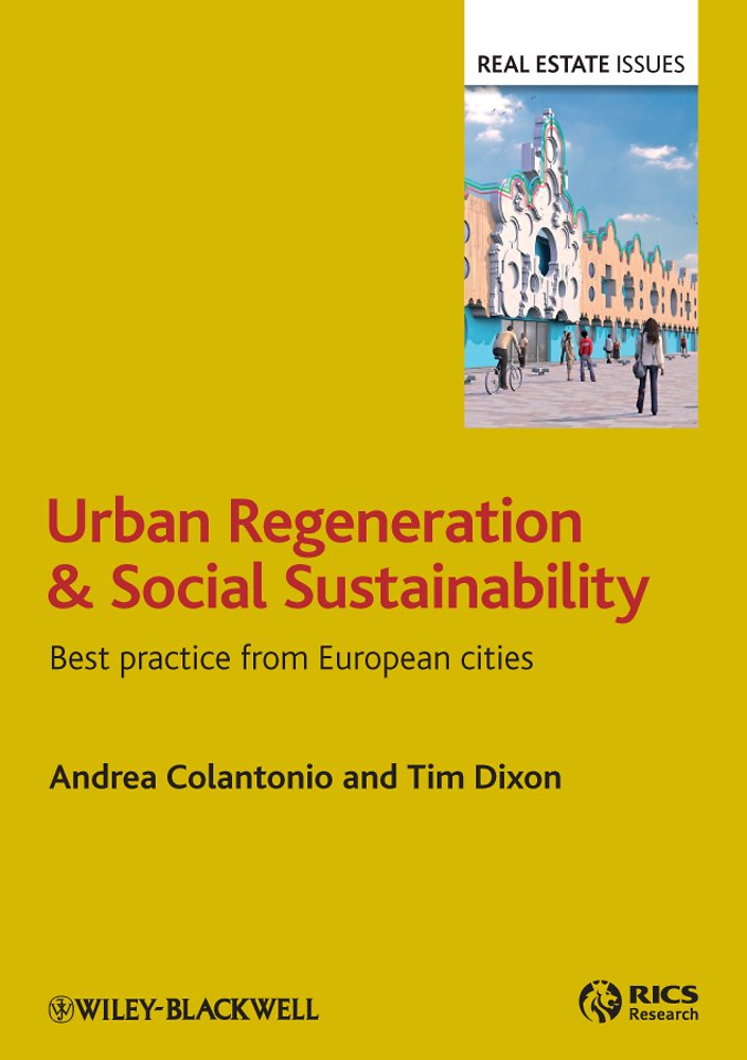 Urban Regeneration and Social Sustainability – Best Practice from European Cities