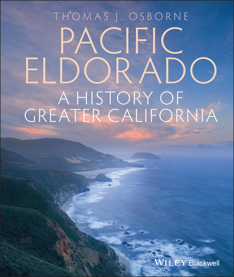Pacific Eldorado – A History of Greater California