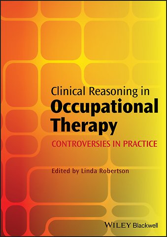 Clinical Reasoning in Occupational Therapy