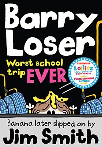 Barry Loser: worst school trip ever!